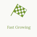 Fast Growing